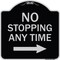Signmission No Stopping Anytime W/ Arrow Right Heavy-Gauge Aluminum Architectural Sign, 18" x 18", BS-1818-23583 A-DES-BS-1818-23583 - alternate 1